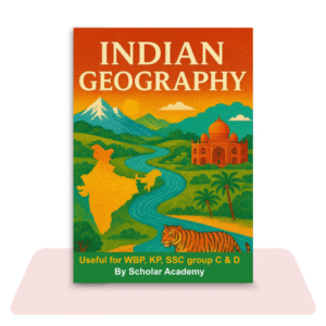Indian Geography for WBP, KP, SSC Group C & D