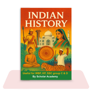 Indian History for WBP, KP, SSC Group C & D